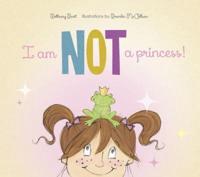 I Am Not a Princess!