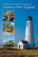 Lighthouses & Coastal Attractions of Southern New England