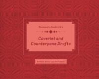 Frances L. Goodrich's Coverlet and Counterpane Drafts