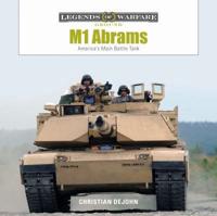 The M1 Abrams Tank