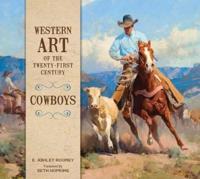 Western Art of the Twenty-First Century. Cowboys