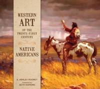 Western Art of the Twenty-First Century. Native Americans