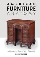 American Furniture Anatomy