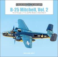 B-25 Mitchell. Vol. 2 The G Through J, F-10, and PBJ Models in World War II