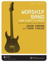 Worship Band from Start to Finish