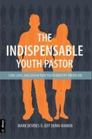 The Indispensable Youth Pastor
