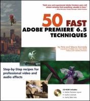 50 Fast Adobe Premiere 6.5 Techniques