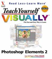 Teach Yourself Visually Photoshop Elements 2