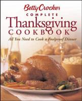 Betty Crocker Complete Thanksgiving Cookbook