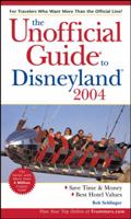 The Unofficial Guide to Disneyland 2004