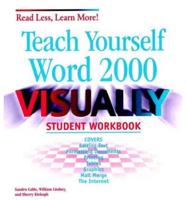 Teach Yourself Word 2000 VISUALLY TM Student Workbook