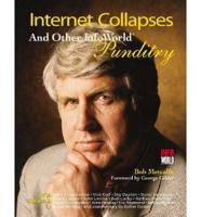 Internet Collapses and Other InfoWorld Punditry