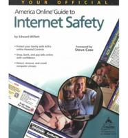 Your Official America Online( Guide to Internet Safety