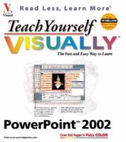 Teach Yourself Visually PowerPoint 2002