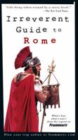 Frommer's Irreverent Guide to Rome