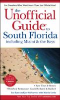 The Unofficial Guide to South Florida