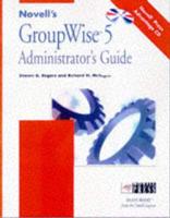 Novell's GroupWise 5 Administrator's Guide