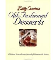 Betty Crocker's Old-Fashioned Desserts