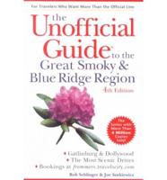The Unofficial Guide( to the Great Smoky and Blue Ridge Region