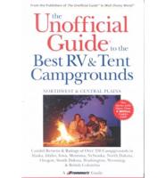 The Unofficial Guide( to the Best RV and Tent Campgrounds in the Northwest & Central Plains