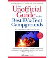 The Unofficial Guide( to the Best RV and Tent Campgrounds in the Southwest & South Central Plains