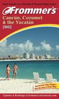 Cancún, Cozumel & The Yucatán 2002