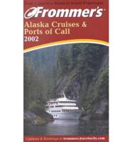 Frommer's( Alaska Cruises & Ports of Call 2002