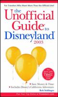 The Unofficial Guide to Disneyland 2003