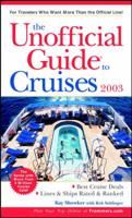 The Unofficial Guide to Cruises 2003