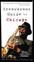 Frommer's Irreverent Guide to Chicago