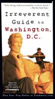 Frommer's Irreverent Guide to Washington D.C