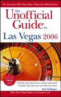 The Unofficial Guide to Las Vegas 2006