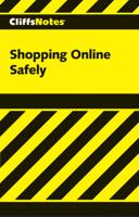 CliffsNotesTM Shopping Online Safely