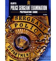 CliffsTestPrepTM Police Sergeant Examination Preparation Guide