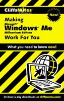 CliffsNotes( Making Microsoft( Windows( Me (Millennium Edition) Work For You