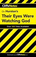 CliffsNotes Hurston's Their Eyes Were Watching God