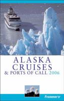 Alaska Cruises & Ports of Call 2006