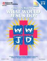 Activities Based on What Would Jesus Do?