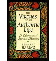 The Virtues of an Authentic Life