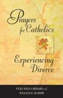 Prayers for Catholics Experiencing Divorce (Revised)