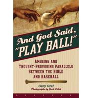 And God Said, "Play Ball!"