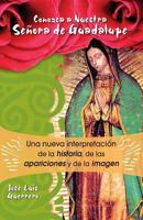 Conozca a Nuestra Señora de Guadalupe