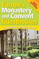 Europe's Monastery and Convent Guesthouses