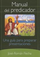 Manual del Predicador: Una Guia Para Preparar Presentaciones