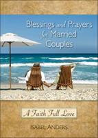 Blessings and Prayers for Married Couples