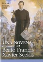 Una Novena En Honor Del Beato Francis Xavier Seelos
