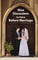 Nine Discussions to Have Before Marriage