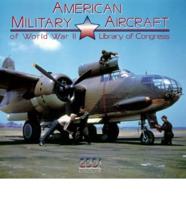 American Military Aircraft World War II Calendar. 2001