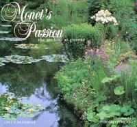 Monet's Passion: The Gardens at Giverny Calendar. 2002