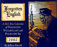 Forgotten English Calendar. 2002